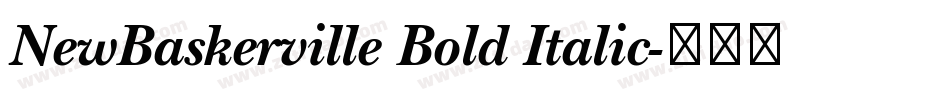 NewBaskerville Bold Italic字体转换